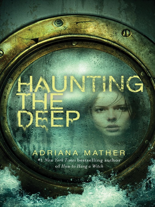 Title details for Haunting the Deep by Adriana Mather - Available